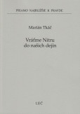 Vráťme Nitru do našich dejín Vráťme Nitru do našich dejín