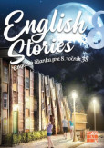 English stories - anglická čítanka pre 8. ročník English stories - anglická čítanka pre 8. ročník