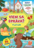 Viem sa správať - V prírode Viem sa správať - V prírode