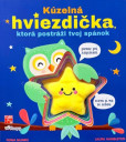 Kúzelná hviezdička, ktorá postráži tvoj spánok Kúzelná hviezdička, ktorá postráži tvoj spánok