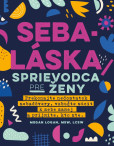 Sebaláska - Sprievodca pre ženy Sebaláska - Sprievodca pre ženy