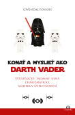 Konať a myslieť ako Darth Vader Konať a myslieť ako Darth Vader