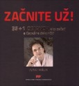 Začnite už! Začnite už!
