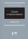 Zákon o priestupkoch - Komentár Zákon o priestupkoch - Komentár