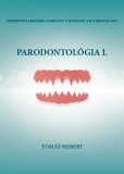Parodontológia I. Parodontológia I.