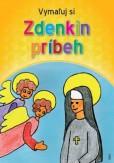 Vymaľuj si Zdenkin príbeh - maľovanka Vymaľuj si Zdenkin príbeh - maľovanka