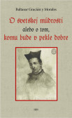 O svetskej múdrosti alebo o tom, komu bude v pekle dobre O svetskej múdrosti alebo o tom, komu bude v pekle dobre