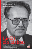 Liečiť zlo láskou Liečiť zlo láskou