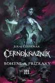 Bohyne a prízraky - Černokňažník III