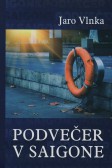 Podvečer v Saigone Podvečer v Saigone