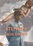Štefánik - Mon Amour Štefánik - Mon Amour