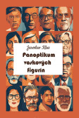 Panoptikum voskových figurín Panoptikum voskových figurín