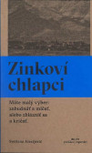 Zinkoví chlapci Zinkoví chlapci