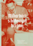 Miliardári s hákovým krížom Miliardári s hákovým krížom