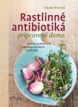 Rastlinné antibiotiká pripravené doma Rastlinné antibiotiká pripravené doma