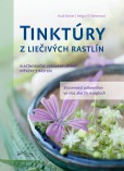 Tinktúry z liečivých rastlín Tinktúry z liečivých rastlín