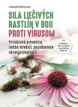 Sila liečivých rastlín v boji proti vírusom Sila liečivých rastlín v boji proti vírusom