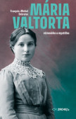 Mária Valtorta: vizionárka a mystička Mária Valtorta: vizionárka a mystička
