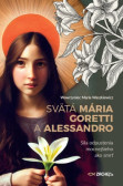 Svätá Mária Goretti a Alessandro Svätá Mária Goretti a Alessandro