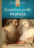 Evanjelium podľa Matúša Evanjelium podľa Matúša