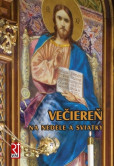 VEČIEREŇ NA NEDELE A SVIATKY VEČIEREŇ NA NEDELE A SVIATKY