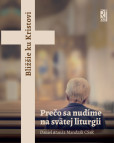 Prečo sa nudíme na sv. liturgii Prečo sa nudíme na sv. liturgii