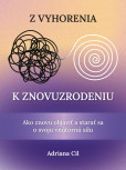 Z vyhorenia k znovuzrodeniu Z vyhorenia k znovuzrodeniu
