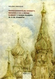 Transcendentálne hodnoty, reflexie o zle a dráme slobody v ruskej filozofii 19. a 20. storočia Transcendentálne hodnoty, reflexie o zle a dráme slobody v ruskej filozofii 19. a 20. storočia