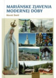 Mariánske zjavenia modernej doby Mariánske zjavenia modernej doby