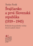 Švajčiarsko a prvá Slovenská republika (1939-1945)