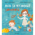 Ako si vychovať súrodenca Ako si vychovať súrodenca