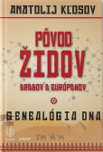 Pôvod Židov, Arabov a Európanov Pôvod Židov, Arabov a Európanov