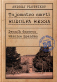 Tajomstvo smrti Rudolfa Hessa Tajomstvo smrti Rudolfa Hessa