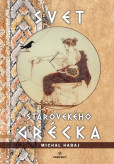 Svet starovekého Grécka Svet starovekého Grécka
