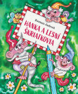 Hanka a lesní škriatkovia Hanka a lesní škriatkovia