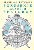 Pokušenie mladých seniorov Pokušenie mladých seniorov