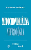 Mitochondriálna nefrológia Mitochondriálna nefrológia