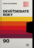 Deväťdesiate roky Deväťdesiate roky