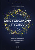 Existenciálna fyzika Existenciálna fyzika