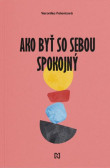 Ako byť so sebou spokojný
