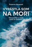 Vyrástla som na mori Vyrástla som na mori