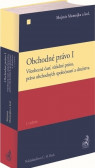 Obchodné právo I. Všeobecná časť, súťažné právo, právo obchodných spoločností a družstva Obchodné právo I. Všeobecná časť, súťažné právo, právo obchodných spoločností a družstva