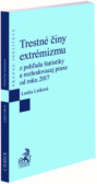 Trestné činy extrémizmu z pohľadu štatistiky a rozhodovacej praxe od roku 2017 Trestné činy extrémizmu z pohľadu štatistiky a rozhodovacej praxe od roku 2017