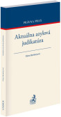 Aktuálna azylová judikatúra Aktuálna azylová judikatúra
