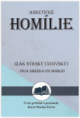 Izák Sýrsky (Ninivský) Asketické homílie Izák Sýrsky (Ninivský) Asketické homílie