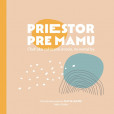 Priestor pre mamu Priestor pre mamu