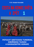 Cesta na konec světa a zpět 1 Cesta na konec světa a zpět 1