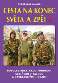 Cesta na konec světa a zpět 2 Cesta na konec světa a zpět 2