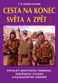 Cesta na konec světa a zpět 2 (2.vyd.) Cesta na konec světa a zpět 2 (2.vyd.)