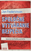 Spoločné vytváranie bezpečia - liečba krehkého pacienta Spoločné vytváranie bezpečia - liečba krehkého pacienta